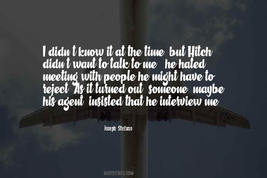 Want To Talk To Someone Quotes #1324907