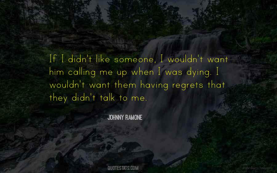 Want To Talk To Someone Quotes #890854