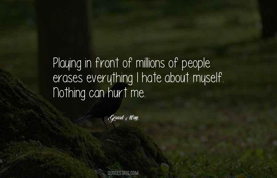 Nothing Can Hurt Me Quotes #534856