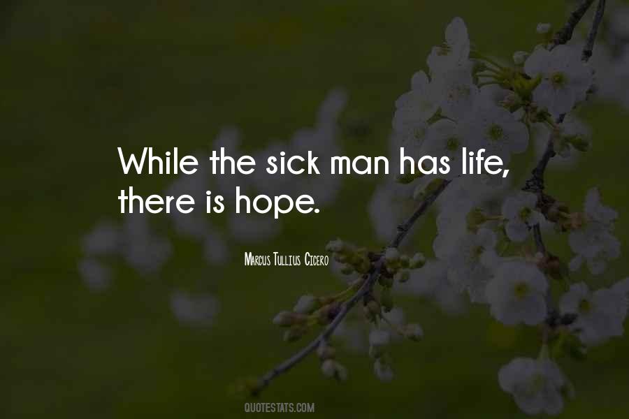 There Is Life There Is Hope Quotes #604642