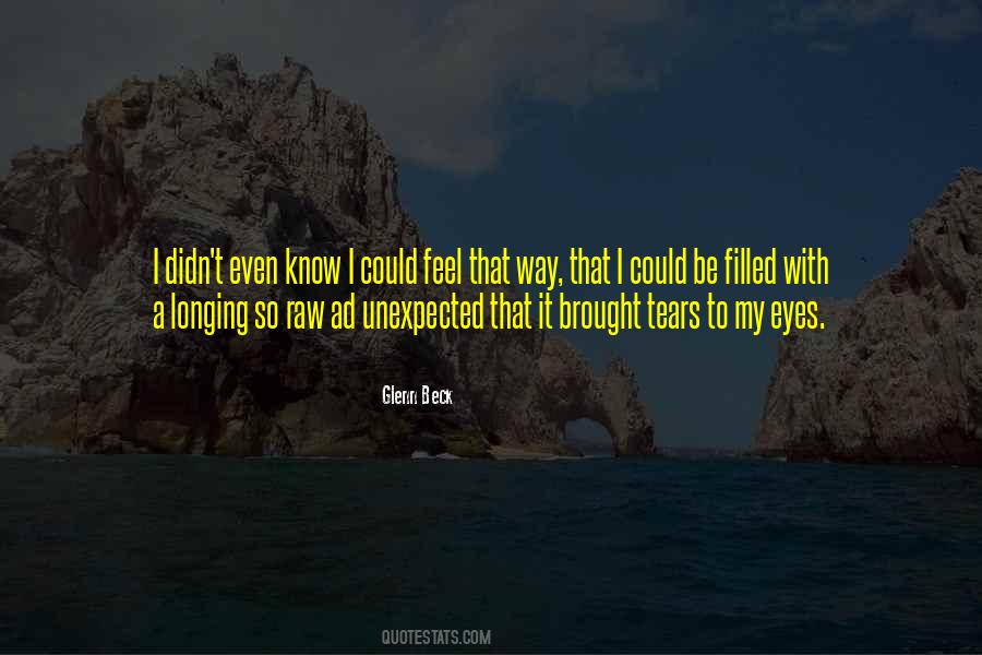 My Eyes Filled With Tears Quotes #1565317