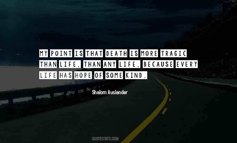 Life Is Tragic Quotes #1589365