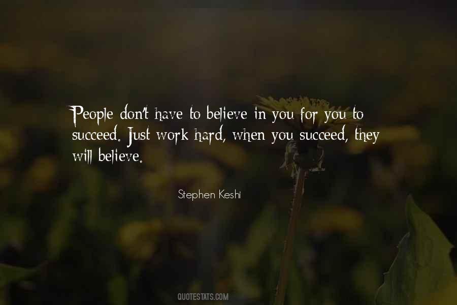 If You Work Hard You Will Succeed Quotes #238429