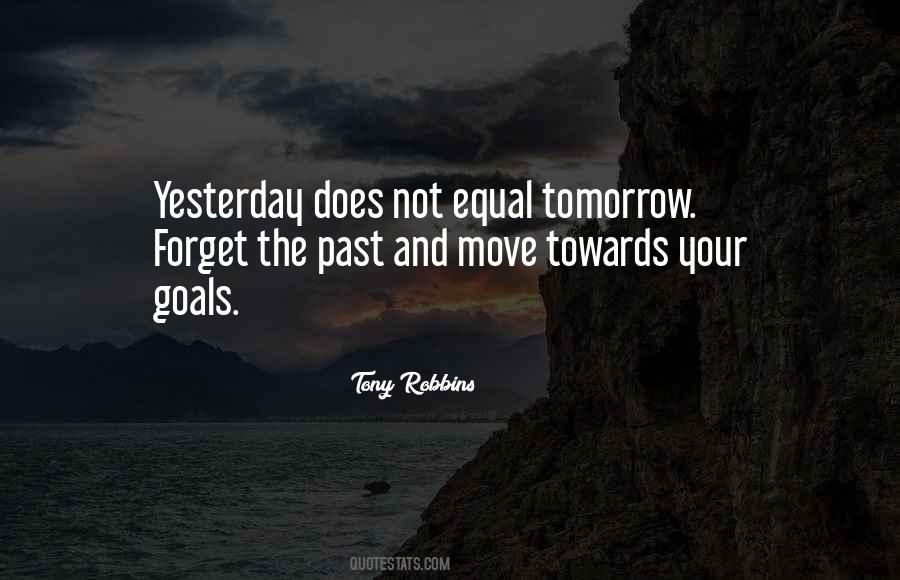 Yesterday Is Gone Tomorrow Quotes #158181