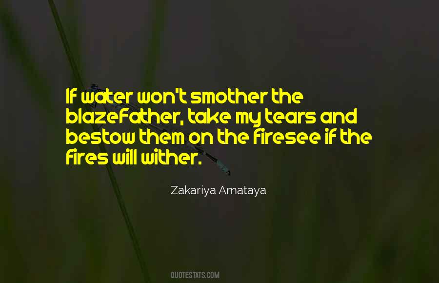 Water Will Quotes #219065