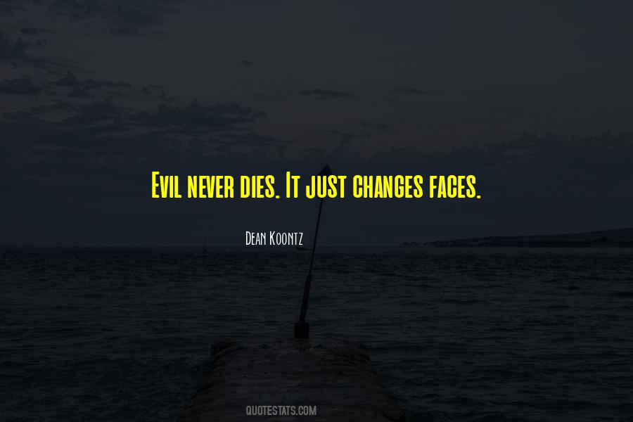 Faces Of Evil Quotes #310169