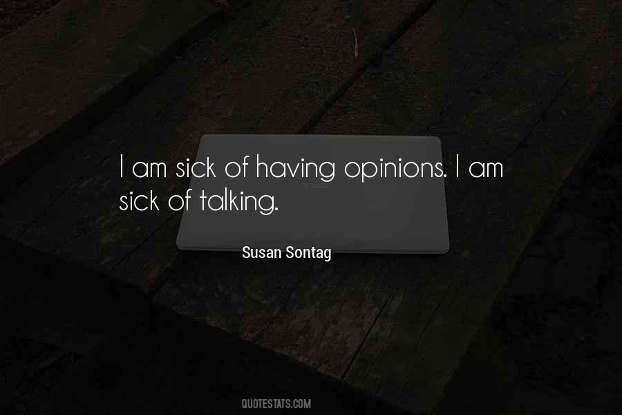Having Opinions Quotes #132912