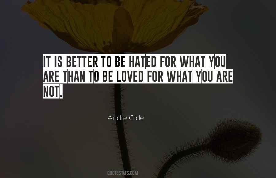 Love To Be Hated Quotes #1219774