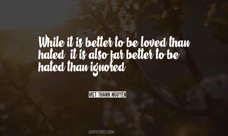 Love To Be Hated Quotes #1748926