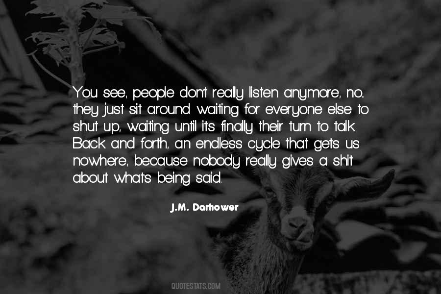 Nobody Gets It Quotes #1816748