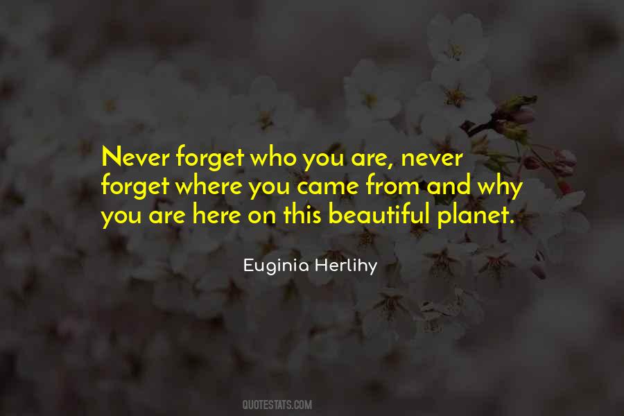 Never Forget Where You From Quotes #1100778