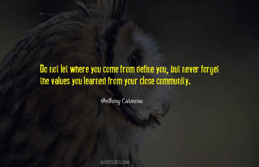 Never Forget Where You From Quotes #837350