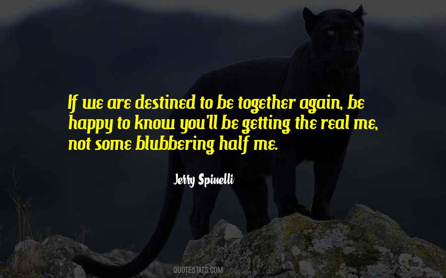 Half Me Quotes #858514