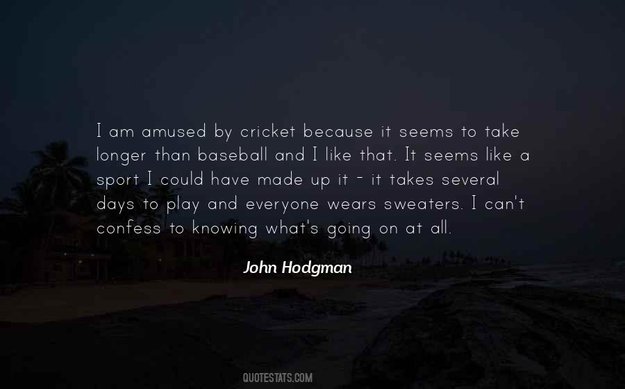 Play Cricket Quotes #465436
