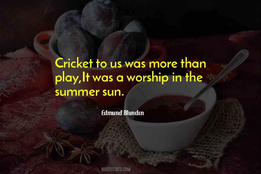 Play Cricket Quotes #511361