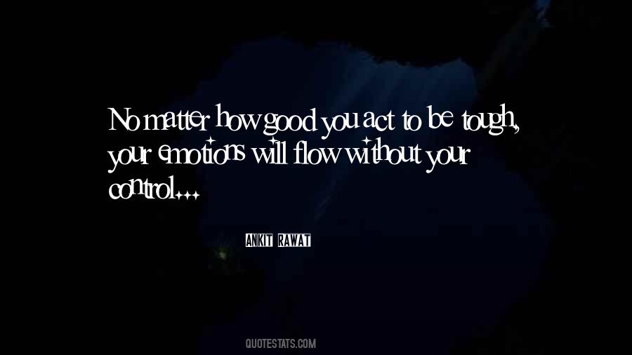 No Matter How Tough Things Get Quotes #1331530