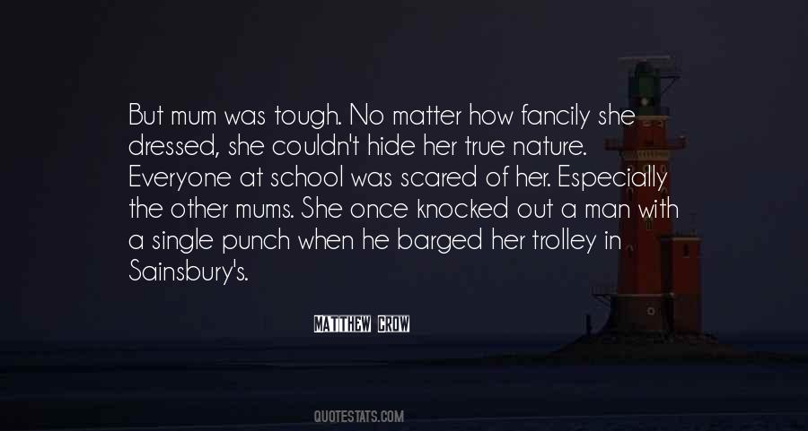 No Matter How Tough Things Get Quotes #697482