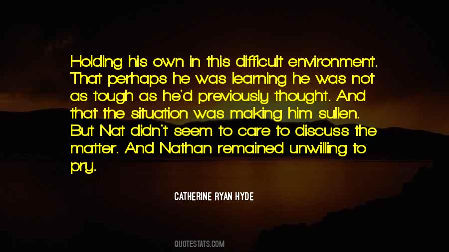 No Matter How Tough Things Get Quotes #943877