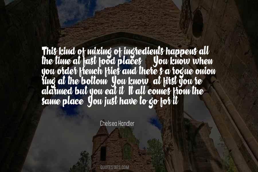 Place And Food Quotes #152947
