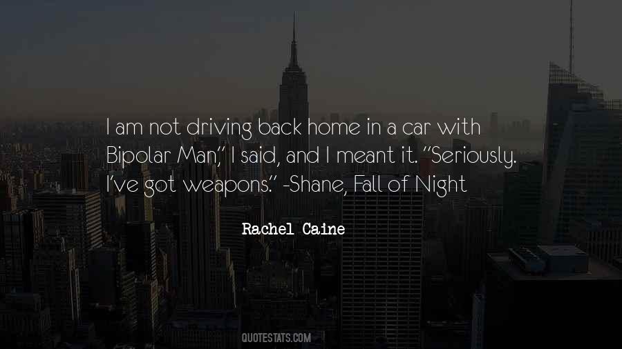 Driving Back Home Quotes #1659241