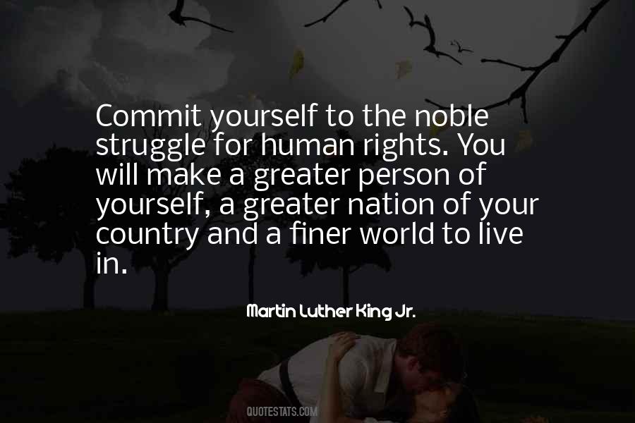 Greater The Struggle Quotes #814492
