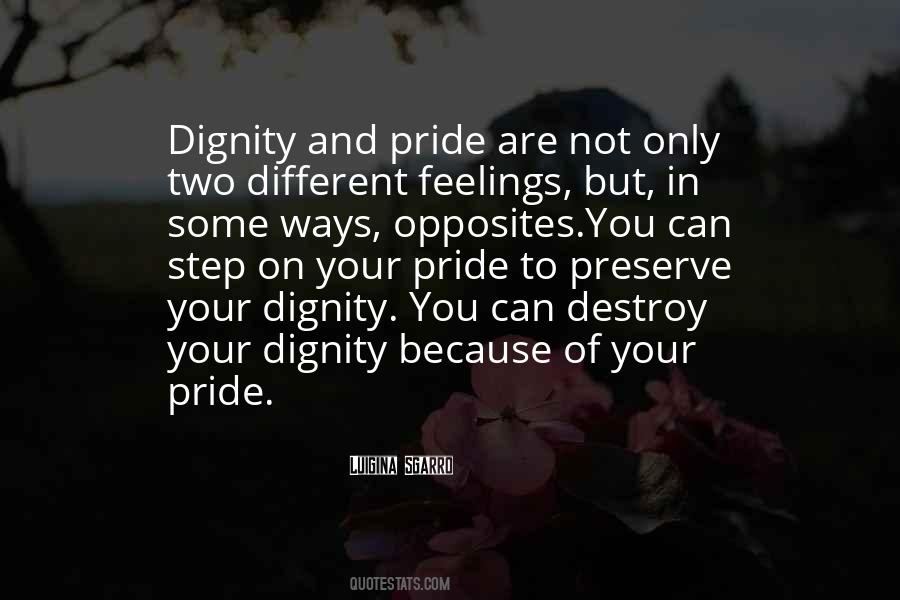 Dignity Pride Quotes #1027152