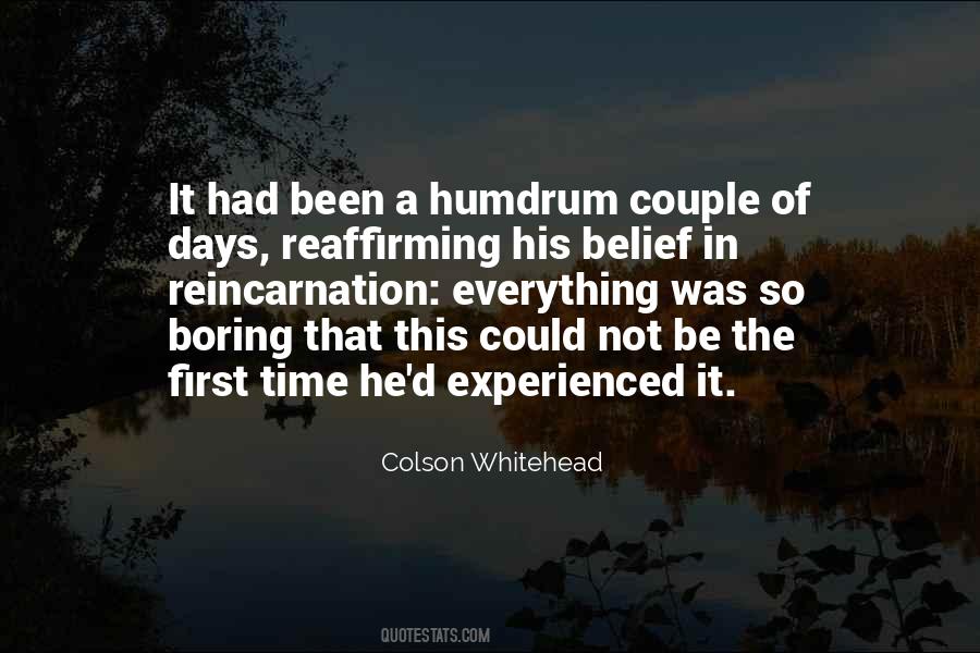 Quotes About Humdrum #21956