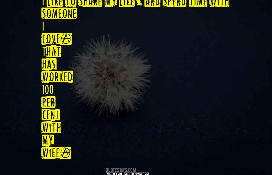My Wife My Life Quotes #1530783