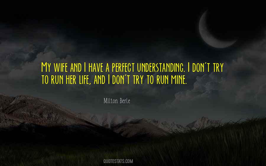 My Wife My Life Quotes #1823393