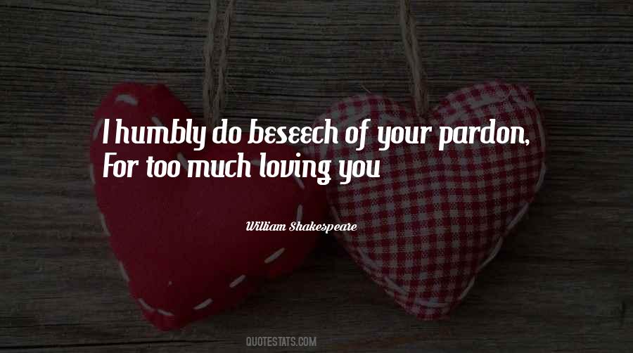 Quotes About Humbly #297713