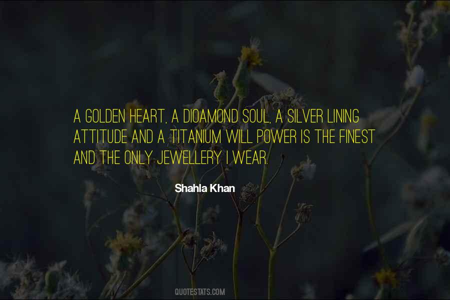 Quotes About A Golden Heart #323411