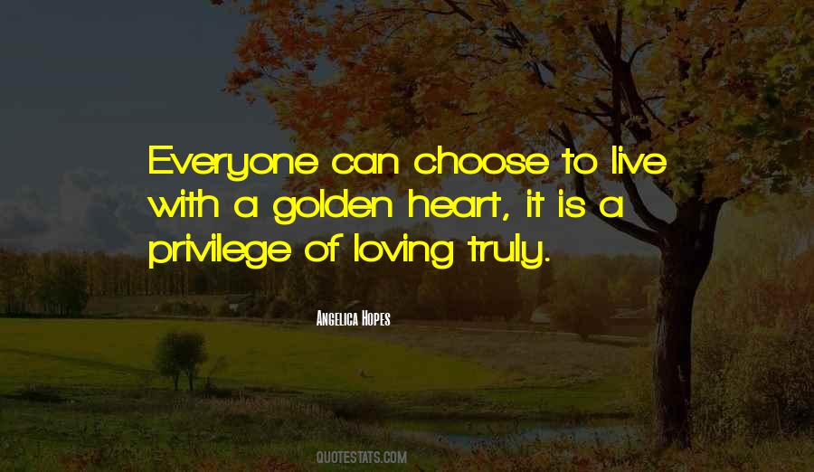 Quotes About A Golden Heart #768501