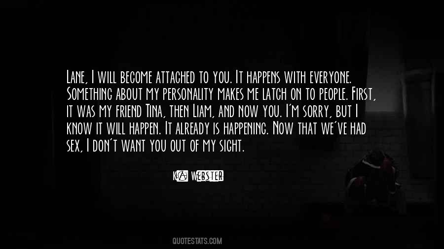 And Then It Happens Quotes #291693