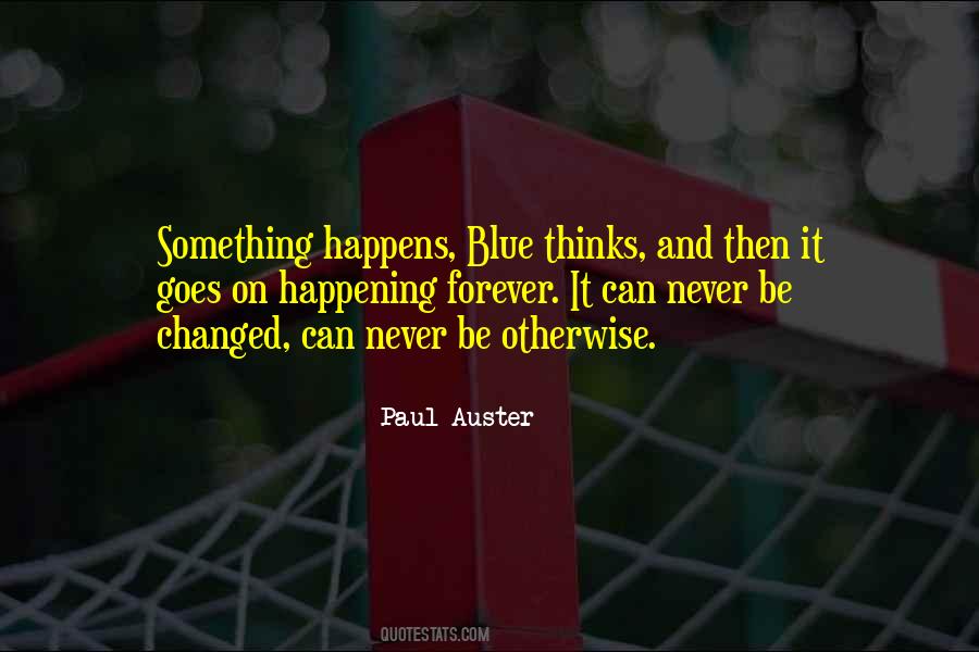 And Then It Happens Quotes #689680