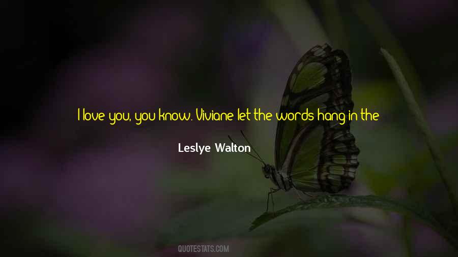 Let Them Know You Love Them Quotes #1304748