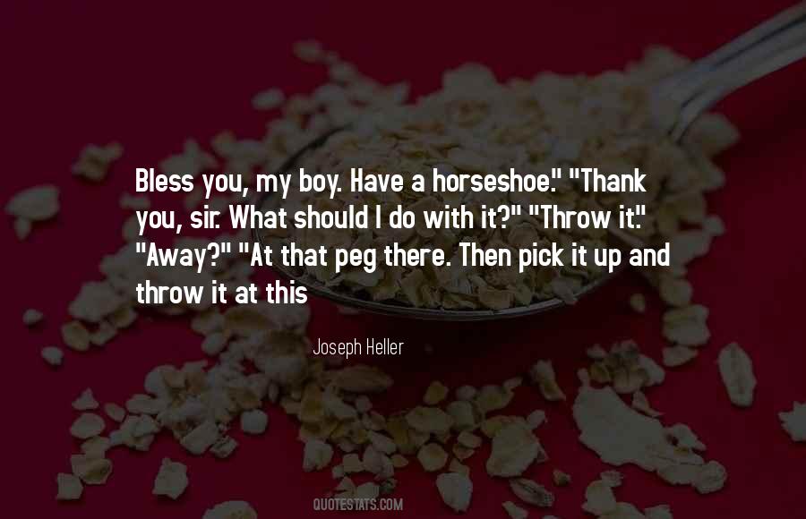 Quotes About The Horseshoe #849470