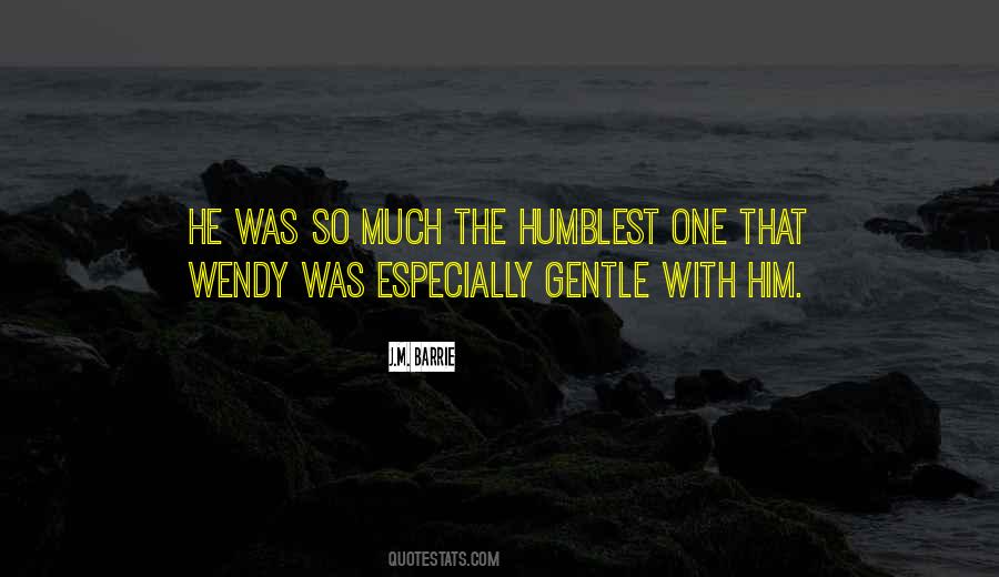 Quotes About Humblest #1440254