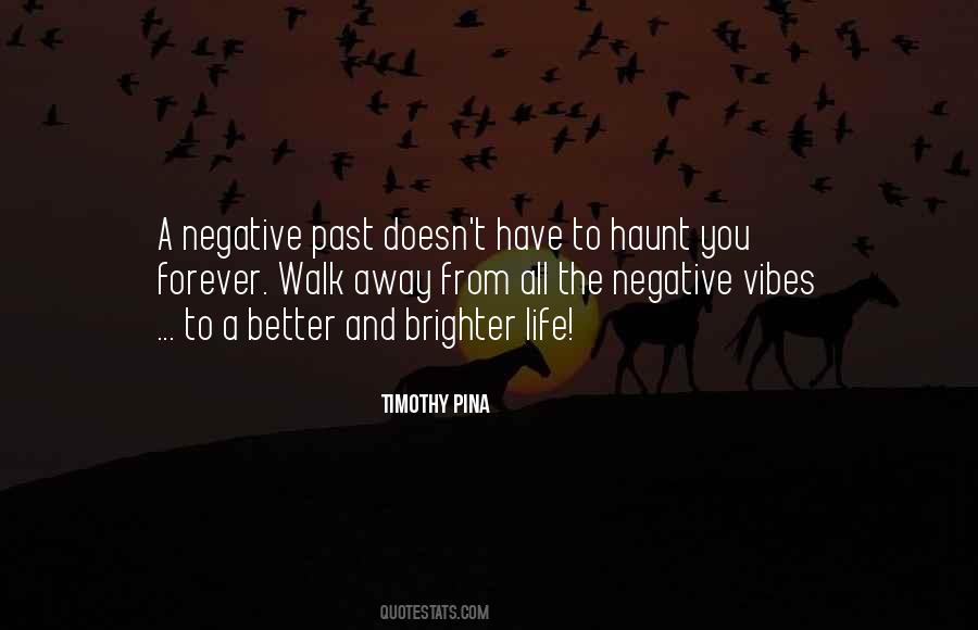 Walk Away From Negative Quotes #1524485