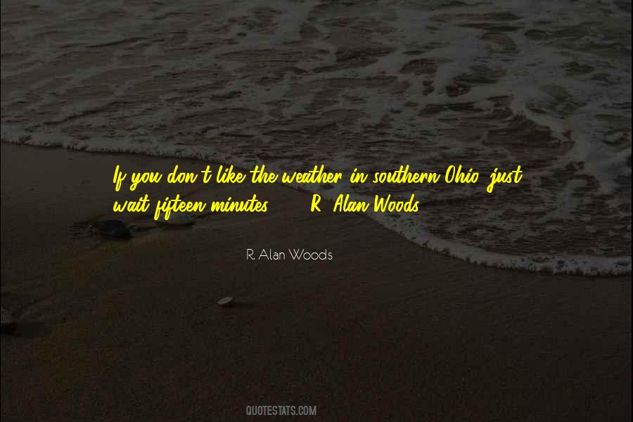 Just Like The Weather Quotes #1674338