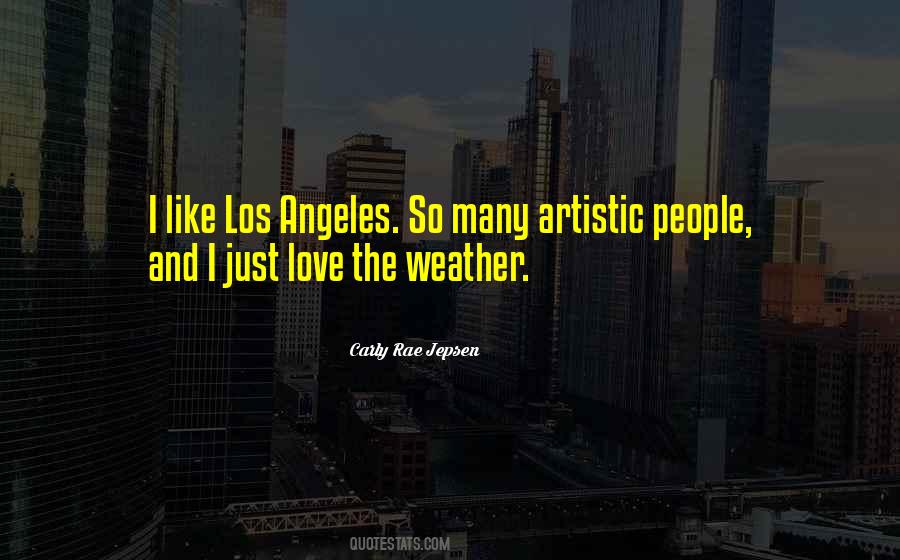 Just Like The Weather Quotes #1857720