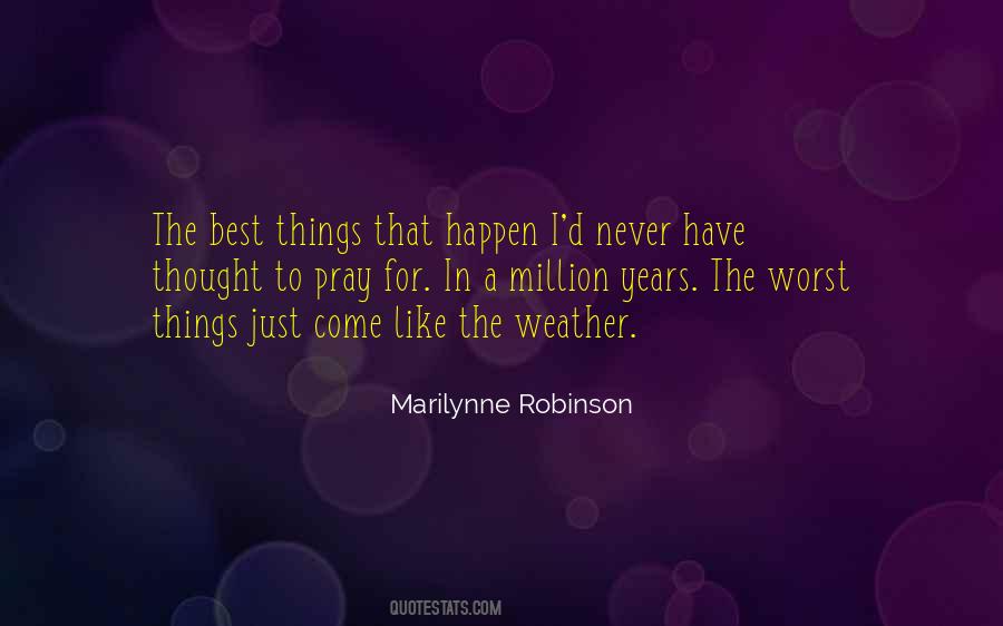 Just Like The Weather Quotes #87180