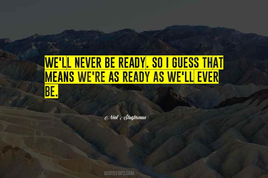 I Guess Not Quotes #511002