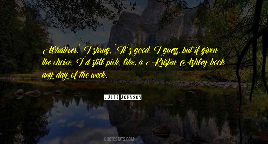 I Guess Not Quotes #612374