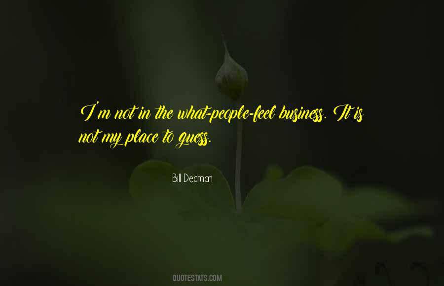 I Guess Not Quotes #952664