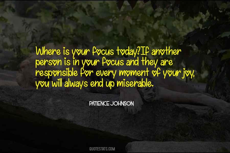 Focus On Joy Quotes #312353
