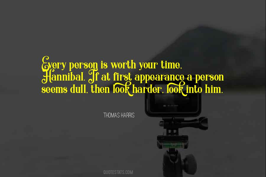 Time Is Worth Quotes #519139