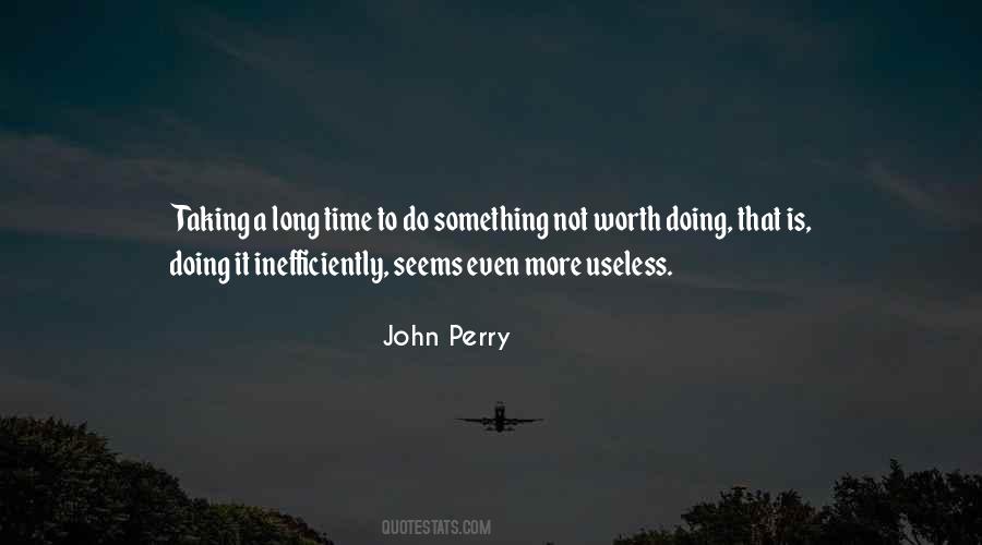 Time Is Worth Quotes #884912