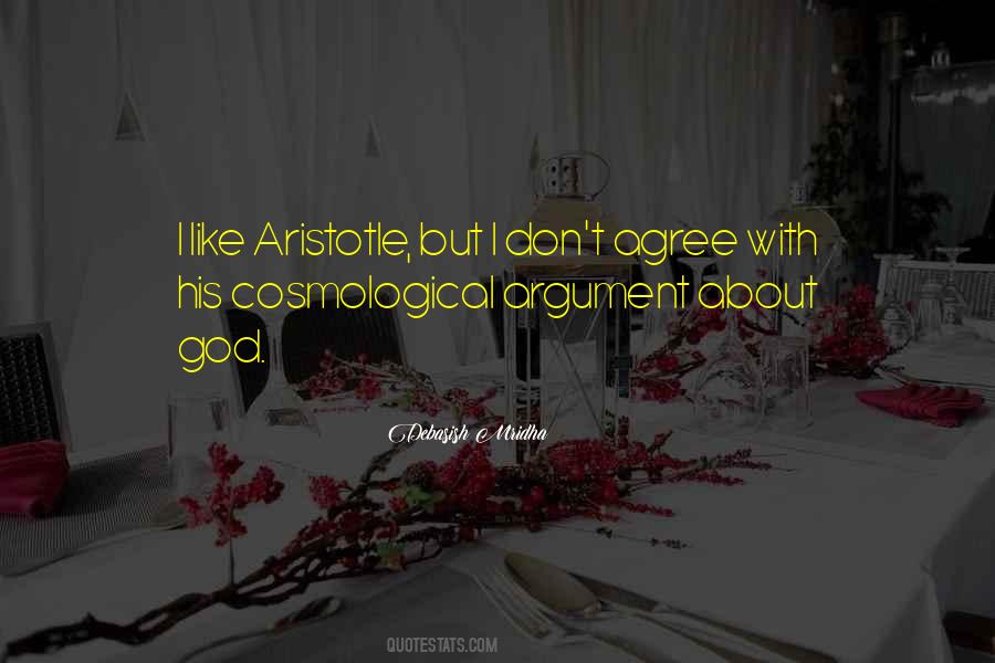 Quotes About The Cosmological Argument #794258