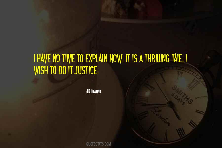 No Time To Explain Quotes #30468