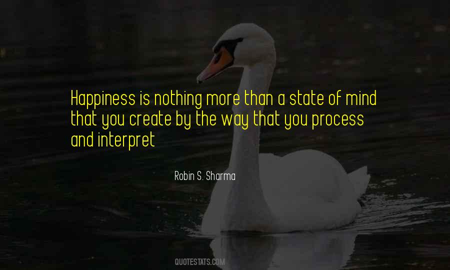 Happiness State Of Mind Quotes #1339747